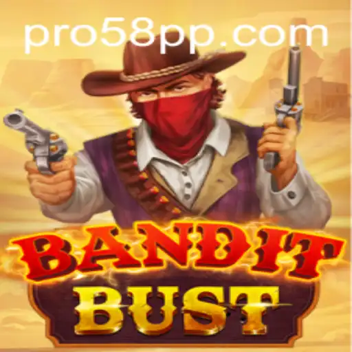 BanditBust A Thrilling Adventure Awaits