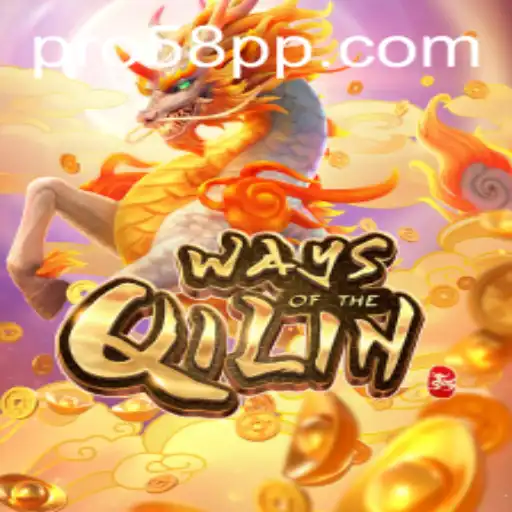 WaysoftheQilin: Exploring the Enigmatic World of Qilin in the Game with 58pp