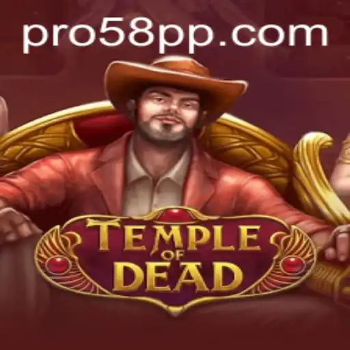 Discover the World of Temple of Dead